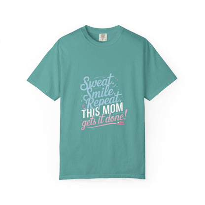 Motivational Mom Fitness Tee | Garment-Dyed T-shirt