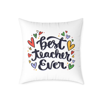 Best Teacher Ever Cushion Cover | Teacher Appreciation Gift Pillow | Cute Classroom Decor | Gift for Teachers | Canvas Pillow
