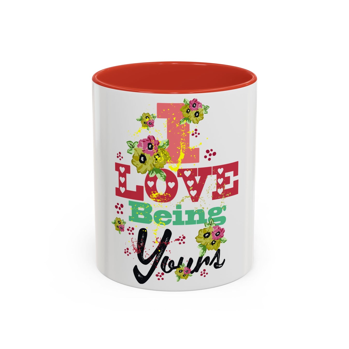 I Love Being Yours Floral Mug | Cute Romantic Coffee Cup with Red Interior | Gift for Her, Wife, Girlfriend | Aesthetic Ceramic Mug | Accent Coffee Mug (11, 15oz)