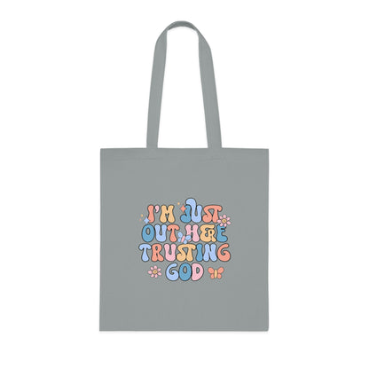 Trusting God Floral Tote | Retro Faith Cotton Tote Bag | Christian Faith Canvas Tote Bag for Men | Church & Everyday Use | I’m Just Out Here Trusting God Tote Bag