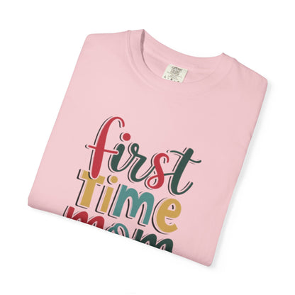 First Time Mama Tee | Trendy Motherhood Shirt for New Moms | Gift for Her | New Mom T-Shirt |‘First Time Mom’ Cute Graphic Tee | Perfect Baby Shower Gift