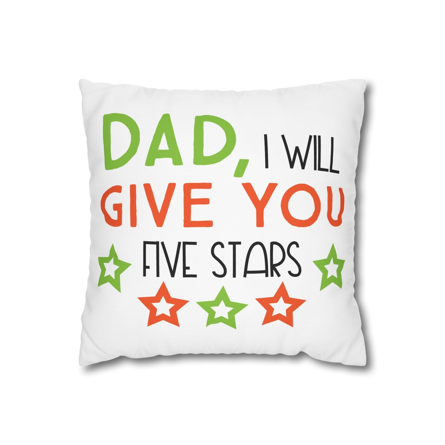 Cushion Cover | Funny Father’s Day Pillow Gift for Dad | Cute Dad Throw Pillow | Dad I Will Give You Five Stars Square Throw Pillow | Father’s Day Gift